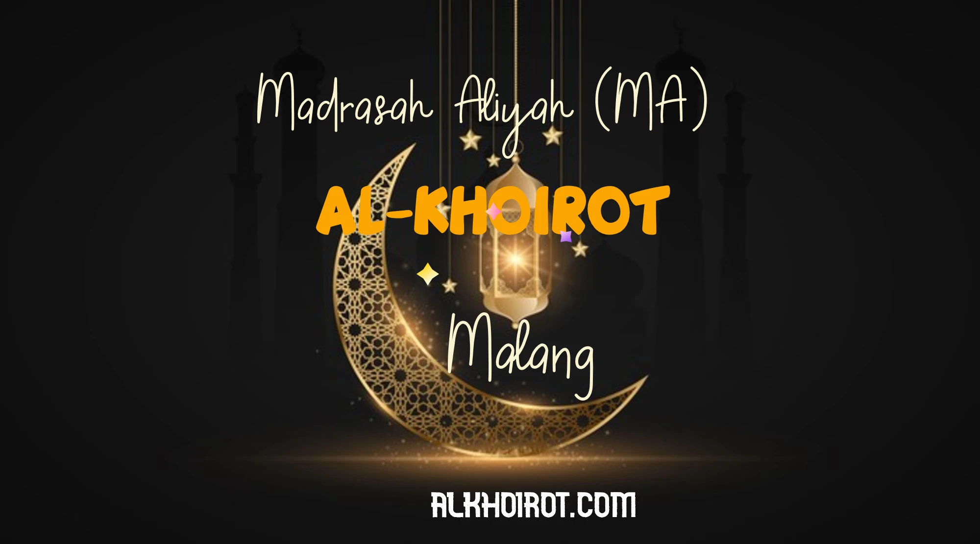 MA Madrasah Aliyah Al-Khoirot